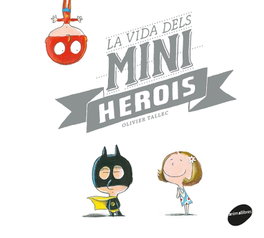 ANIMALLIBRES, S.L. La vida dels miniherois