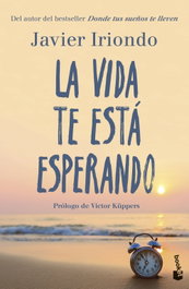 BOOKET La vida te está esperando, Javier Iriondo Narvaiza