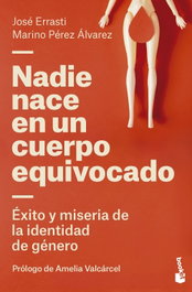 BOOKET, Nadie nace en un cuerpo equivocado, José Errasti