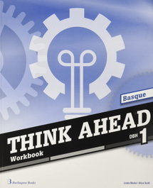 BURLINGTON THINK AHEAD 1ºESO WORKBOOK EUSKADI, VV.AA. - BURLINGTON