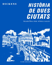 Història de dues ciutats, Charles Dickens - CLUB EDITOR
