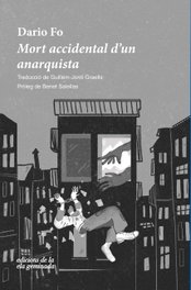 Mort accidental d'un anarquista, Dario Fo - ELA GEMINADA EDICIONS