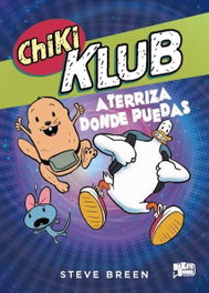 HACHETTE HEROES Chiki Klub 3. Aterriza donde puedas