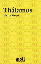 Thálamos, Víctor Gayà Porcel - MOLL EDITORIAL