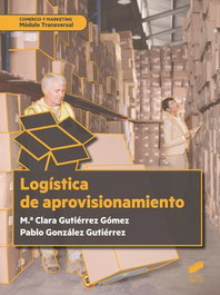 LOGÍSTICA DE APROVISIONAMIENTO, María Clara Gutierrez; Pablo González - SINTESIS EDITORIAL