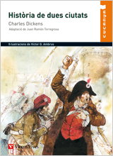 VICENS VIVES Historia De Dues Ciutats, Charles Dickens; Juan Ramon Torregrosa Torregrosa - VICENS VIVES