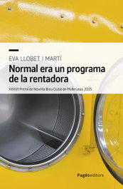 Normal era un programa de la rentadora, Eva Llobet Marti - PAGES EDITORS