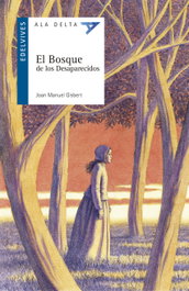 EDELVIVES, El bosque de los desaparecidos - Joan Manuel Gisbert Ponsole