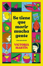 Se tiene que morir mucha gente, Victoria Martín - PLAZA & JANES
