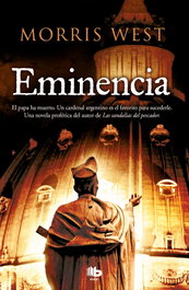 Eminencia, Morris West - EDICIONES B
