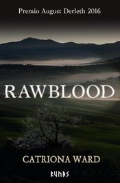 Rawblood, Catriona Ward - ALIANZA