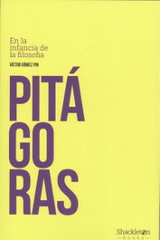 Pitágoras: En la infancia de la filosofía, Victor Gómez Pin - SHACKLETON BOOKS