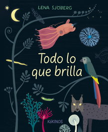 Todo lo que brilla, Lena Sj'berg - KOKINOS EDITORIAL