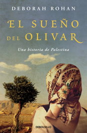 El sueño del olivar, Deborah Rohan - DEBOLSILLO