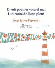 MEDITERRANIA, 18 poemes vora el mar i un conte de llun, Joan Salvat-Papasseit