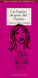 Un paraíso después del paraíso y otros 9 relatos eróticos, VV. AA. - REINO DE CORDELIA
