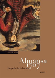 Almansa 1707. Després de la batalla, Joan F. Mira - Edicions Bromera