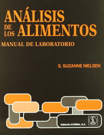 ACRIBIA, Analisis de los alimentos manual de laboratorio - Nielsen