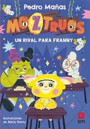 SM Un rival para Franny (Moztruos 8)