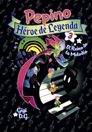 BRUFALO EDICIONES Pepino, Héroe de Leyenda 3, Gigi D.G. - BRUFALO EDICIONES