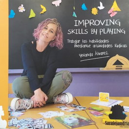 IMPROVING SKILLS BY PLAYING, Yolanda Álvarez - SAR ALEJANDRIA EDICIONES