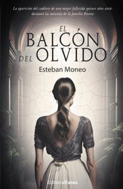 El balcon del olvido, Esteban Moneo - FANES