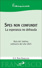 Spes non confundit, Francisco, Papa - SAN PABLO EDITORIAL