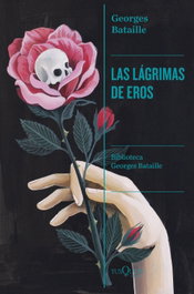 Las lágrimas de Eros, Georges Bataille - TUSQUETS