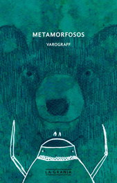 Metamorfosos, Álvaro Hernández García - LA GRANJA EDICIONES
