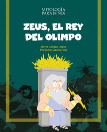 SHACKLETON BOOKS Zeus, el rey del Olimpo, Javier Alonso