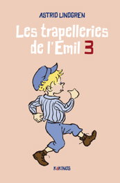 Les trapelleries de l'Emil 3, Astrid Lindgren - KOKINOS EDITORIAL