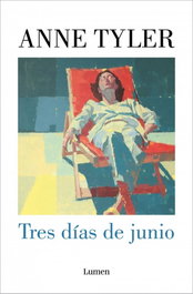 Tres días de junio, Anne Tyler - LUMEN