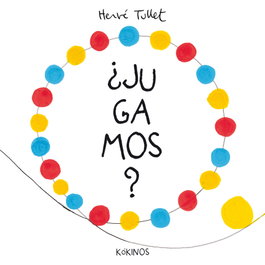 KOKINOS EDITORIAL, ¿Jugamos? - Hervé Tullet