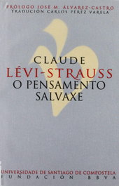 O pensamento salvaxe, Claude Lévi-Strauss - USC.UNIV.SANTIAGO COMPOSTELA