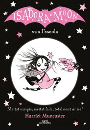 La Isadora Moon va a l'escola, Harriet Muncaster - ALFAGUARA