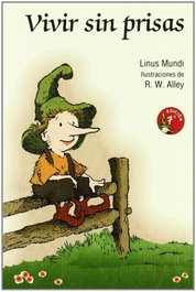 Vivir sin prisas, Linus Mundy - SAN PABLO EDITORIAL