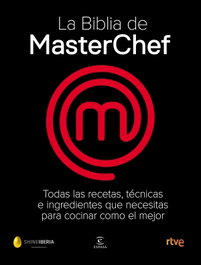 ESPASA CALPE, La Biblia de MasterChef - Shine
