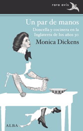 Un par de manos, Monica Dickens - ALBA