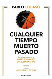 Cualquier tiempo muerto pasado, Pablo Lolaso - ROCABOLSILLO
