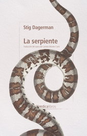 La serpiente, Stig Dagerman - NORDICA LIBROS