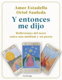 Y entonces me dijo, Amor Estadella - LUCIERNAGA EDICIONES