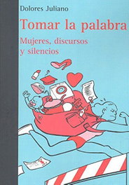 BELLATERRA, Tomar la palabra: mujeres, discursos y silencios - Dolores Juliano