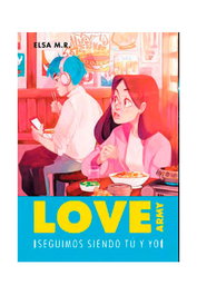 LOVE ARMY II. SEGUIMOS SIENDO TU Y YO, ELSA M. R. - Montena