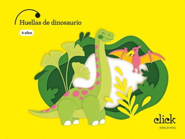 EDELVIVES Proyecto: Click. Huellas de dinosaurio - 4 años, Mª Dolores Todolí Bofí - EDELVIVES