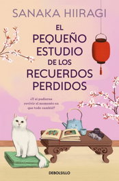 DEBOLSILLO, El pequeño estudio de los recuerdos perdidos, Sanaka Hiiragi - DEBOLSILLO