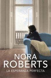 La esperanza perfecta, Nora Roberts - PLAZA & JANES