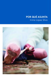 Por qué Asunta, Inma Lopez Silva - TRES HERMANAS