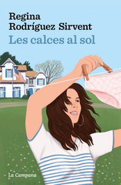 Les calces al sol, Regina Sirvent Rodriguez - La Campana