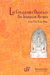 Civilizaciones Orientales: Una introducción histórica, VV.AA. - UNIVERSIDAD DE SEVILLA