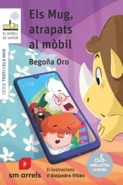 Els Mug, atrapats al mòbil, Begoña Oro Pradera - SM